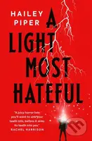 A Light Most Hateful - Hailey Piper - kniha z kategorie Horory