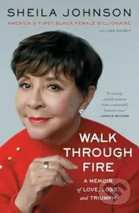 Walk Through Fire (A Memoir of Love, Loss, and Triumph) - kniha z kategorie Motivace a seberozvoj