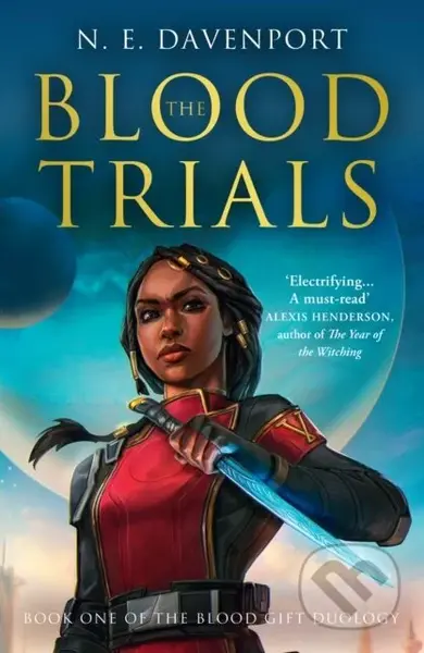 The Blood Trials - N. E. Davenport