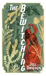 The Bewitching - Jill Dawson - kniha z kategorie Společenská beletrie