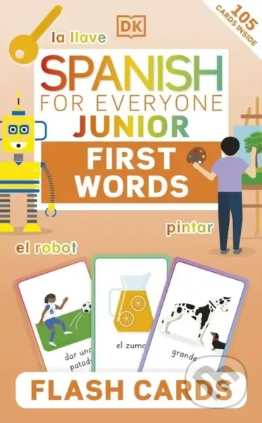 Spanish for Everyone Junior: First Words Flash Cards - kniha z kategorie Jazykové učebnice a slovníky