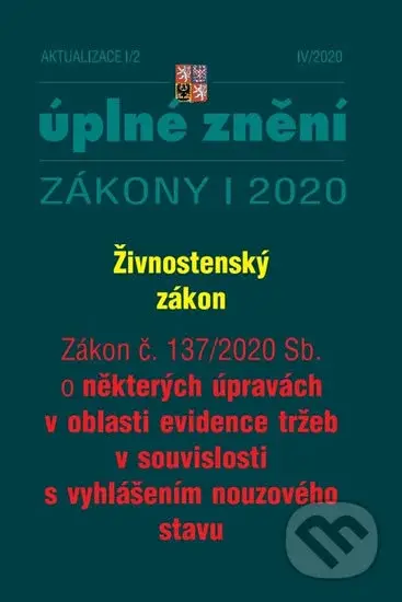 Aktualizace I/2 (Živnostenský zákon, Zákon o některých úpravách v oblasti evidence tržeb v souvislosti s vyhlášením nouzového stavu)