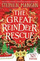 Great Reindeer Rescue - Stephen Mangan - kniha z kategorie Sci-fi, fantasy a komiksy