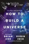 The Infinite Monkey Cage â€“ How to Build a Universe - Robin Ince, Alexandra Feachem, Prof. Brian Cox