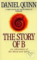 The Story of B - Daniel Quinn