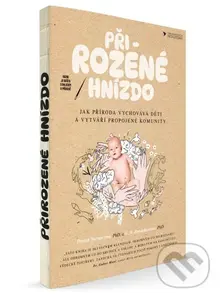 Přirozené hnízdo - Darcia Naevaez, G.A. Bradshaw - kniha z kategorie Vztahy a rodina