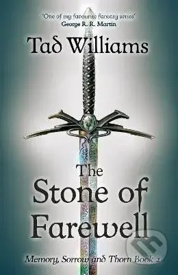 Stone of Farewell (Memory, Sorrow & Thorn 2) - Tad Williams