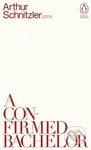 A Confirmed Bachelor - Arthur Schnitzler - kniha z kategorie Beletrie