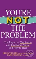 You’re Not the Problem (The Impact of Narcissism and Emotional Abuse and How to Heal - The instant Sunday Times bestseller 2024) - kniha z kategorie…