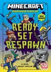 Minecraft: Ready. Set. Respawn! - Caleb Zane Huett, Mojang AB - kniha z kategorie Pro děti