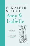Amy & Isabelle - Elizabeth Strout - kniha z kategorie Společenská beletrie