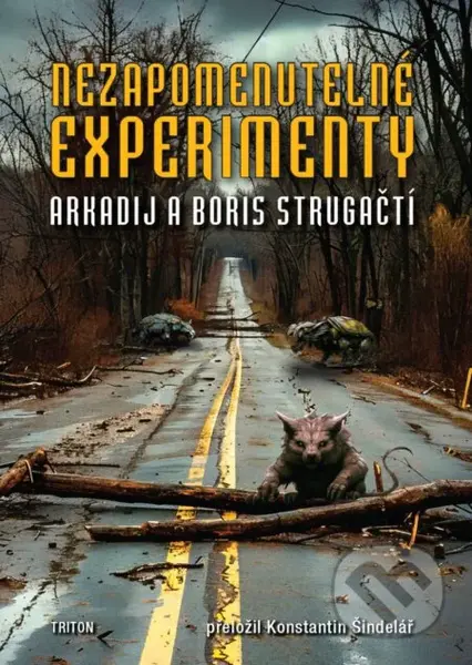 Nezapomenutelné experimenty - Arkadij Strugackij, Boris Strugackij - kniha z kategorie Sci-fi