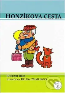 Honzíkova cesta - Bohumil Říha, Helena Zmatlíková (ilustrátor) - kniha z kategorie Pro děti
