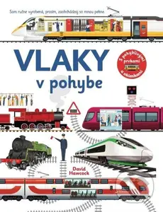 Vlaky v pohybe - David Hawcock - kniha z kategorie Naučné knihy
