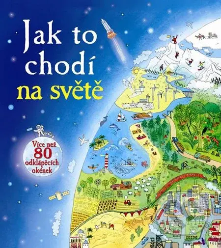 Jak to chodí na světě (Více než 80 odklápěcích okének) - kniha z kategorie Pro děti