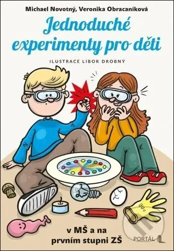Jednoduché experimenty pro děti (v MŠ a na prvním stupni ZŠ) - kniha z kategorie Pedagogika