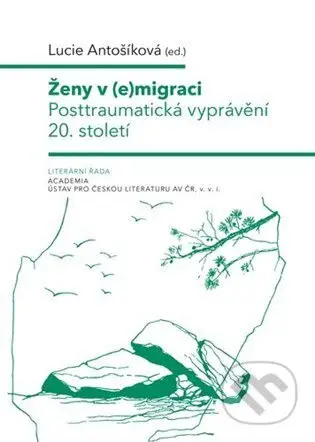 Ženy v (e)migraci - Lucie Antošíková