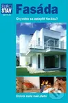 Fasáda (Chystáte sa zatepliť fasádu?) - Zuzana Sternová a kol.