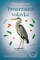 Zvierací záchranári: Premrznutá volavka - Veronika Francová, Zuzana Slánská (ilustrátor) - kniha z kategorie Beletrie pro děti