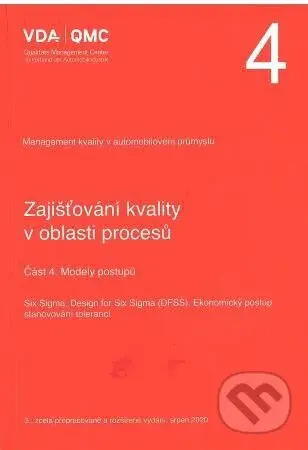 VDA 4 - Část 4: Modely postupů (VDA 4 - Zajišťování kvality v oblasti procesů) - kniha z kategorie Sítě a internet