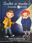 Decká z mesta - Sranda (ne)končí - Kristína Mišovičová - kniha z kategorie Pohádky