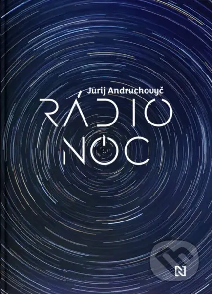 Rádio Noc - Jurij Andruchovyč - kniha z kategorie Společenská beletrie