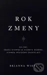 Rok zmeny (365 dní, vďaka ktorým sa stanete osobou, ktorou skutočne chcete byť) - kniha z kategorie Psychologie