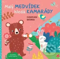 Malý medvídek hledá kamarády (s kouzelnou baterkou) - kniha z kategorie Pohádky