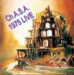 Ch.A.S.A.: 1975 Live - Ch.A.S.A.