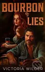 Bourbon & Lies - Victoria Wilder - kniha z kategorie Romantická