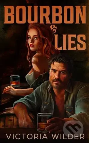 Bourbon & Lies - Victoria Wilder - kniha z kategorie Romantická