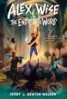Alex Wise vs. the End of the World - Terry J. Benton-Walker - kniha z kategorie Pro děti