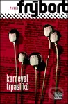 Karneval trpaslíků - Pavel Frýbort - kniha z kategorie Detektivky