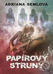 Papírový struny - Adriana Semlová
