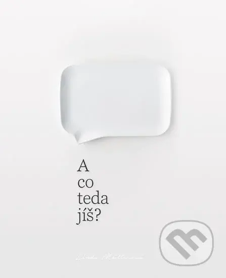 A co teda jíš? - Linda Müllerová - kniha z kategorie Kuchařky