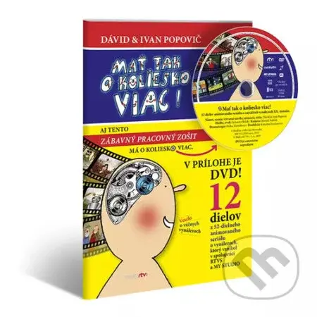 Mať tak o koliesko viac (Aj tento pracovný zošit má o koliesko viac) - kniha z kategorie Beletrie pro děti