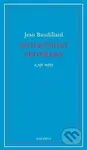 Společnost spotřeby a její mýty - Jean Baudrillard - kniha z kategorie Politologie a politika