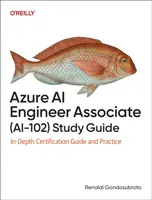 Azure AI Engineer Associate (AI-102) Study Guide - Renaldi Gondosubroto