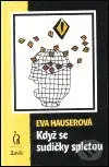 Když se sudičky spletou - Eva Hauserová
