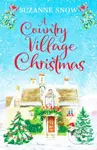 A Country Village Christmas (A festive and feel-good romance to keep you warm this winter) - kniha z kategorie Romantika