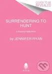 Surrendering to Hunt (A Wyoming Wilde Novel) - Jennifer Ryan