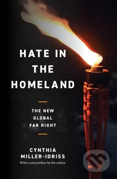 Hate in the Homeland (The New Global Far Right) - Cynthia Miller-Idriss - kniha z kategorie Humanitní a společenské vědy