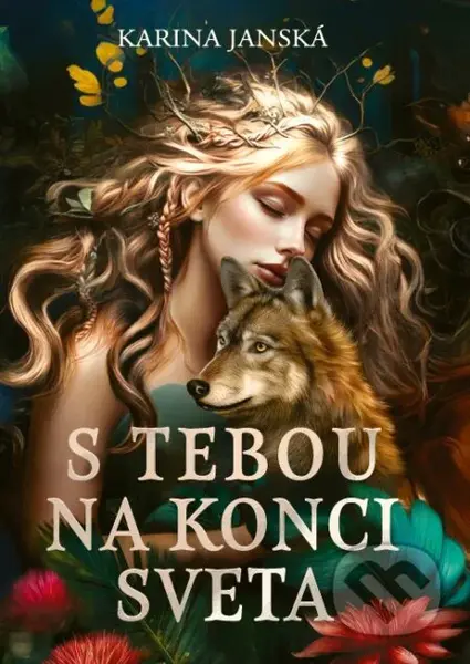 S tebou na konci sveta - Karina Janská - kniha z kategorie Romantická