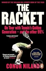 The Racket (On Tour with Tennis’s Golden Generation – and the other 99%) - kniha z kategorie Beletrie