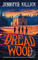 Dread Wood - Jennifer Killick - kniha z kategorie Pro děti