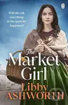The Market Girl - Libby Ashworth - kniha z kategorie Romantika