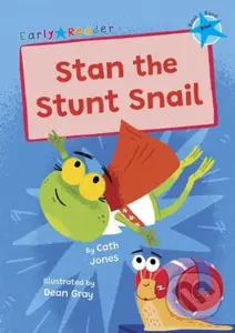 Stan the Stunt Snail ((Blue Early Reader)) - Cath Jones - kniha z kategorie Pro děti