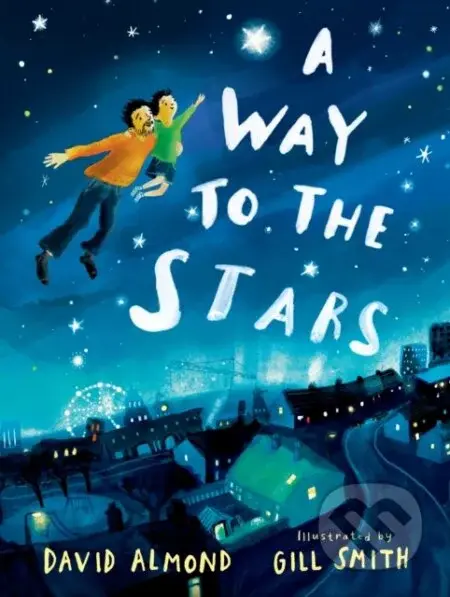 A Way to the Stars - David Almond - kniha z kategorie Pro děti