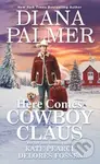 Here Comes Cowboy Claus - Delores Fossen, Diana Palmer - kniha z kategorie Romantická