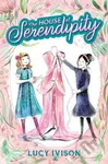 House of Serendipity - Lucy Ivison